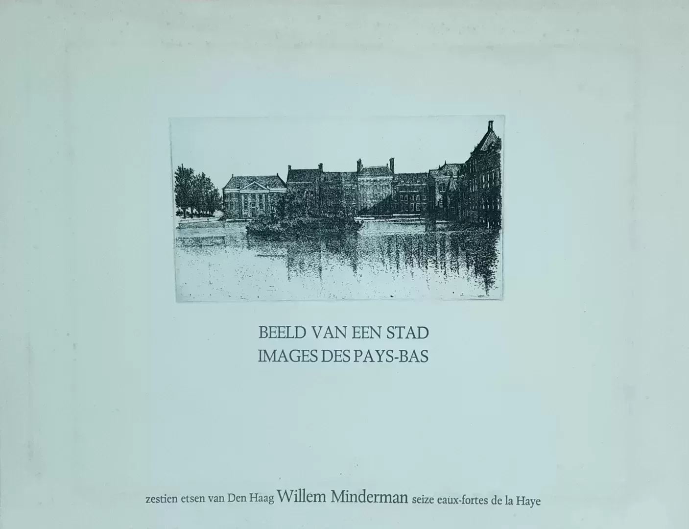 Image of a city, sixteen etchings of The Hague
